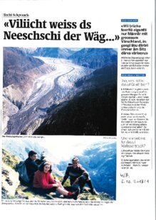 "Viliicht weiss ds Neeschschi der Wäg..."